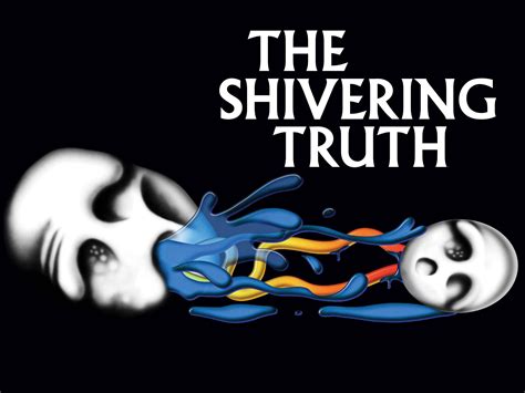 the shivering truth|the shivering truth season 2.